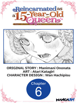 cover image of Reincarnated as a 15-Year-Old Queen, Volume 6